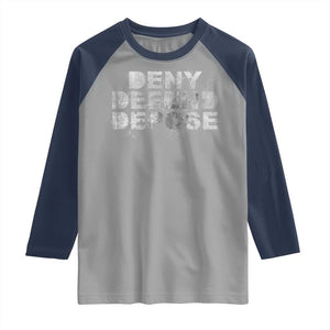Deny Defend Depose Raglan Shirt Unisex Classic TS10 Sport Gray Navy Print Your Wear