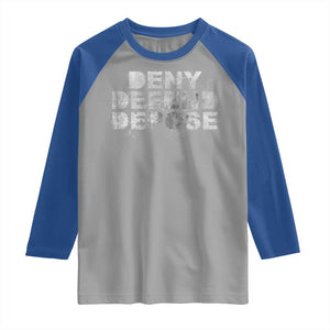 Deny Defend Depose Raglan Shirt Unisex Classic TS10 Sport Gray Royal Print Your Wear