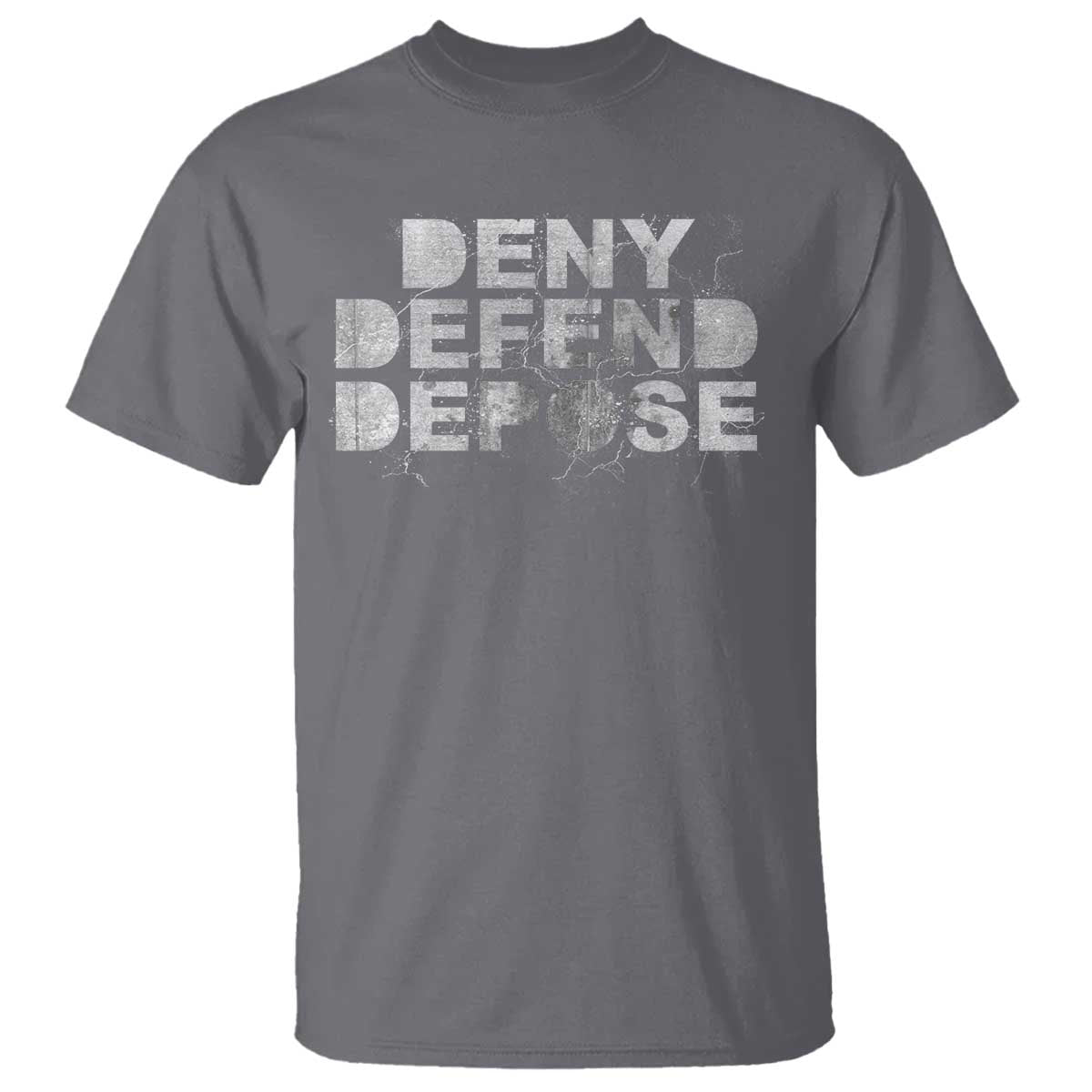 Deny Defend Depose T Shirt Unisex Classic TS10 Charcoal Print Your Wear