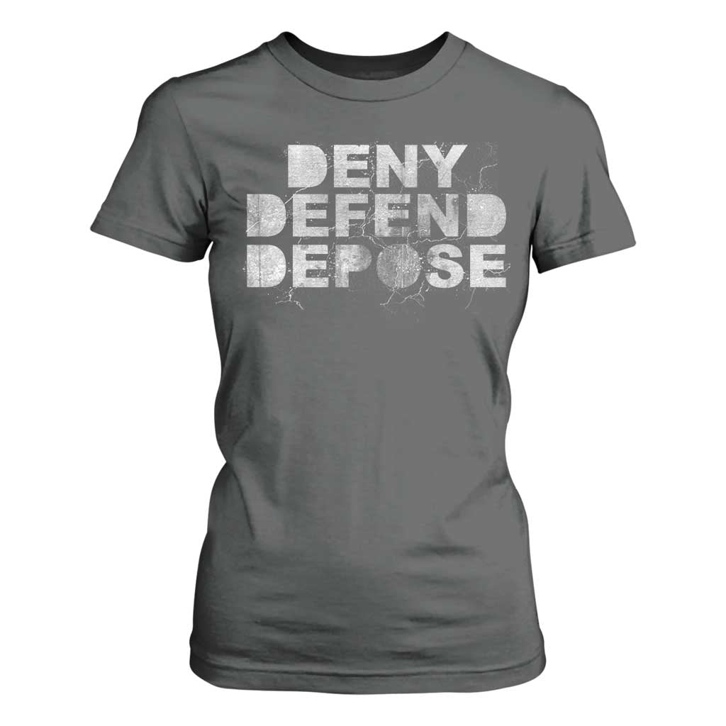 Deny Defend Depose T Shirt For Women Unisex Classic TS10 Dark Heather Print Your Wear