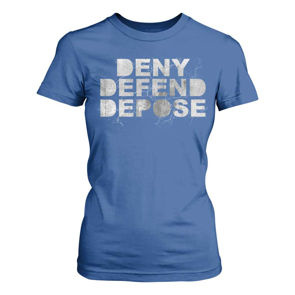Deny Defend Depose T Shirt For Women Unisex Classic TS10 Royal Blue Print Your Wear
