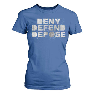Deny Defend Depose T Shirt For Women Unisex Classic TS10 Royal Blue Print Your Wear