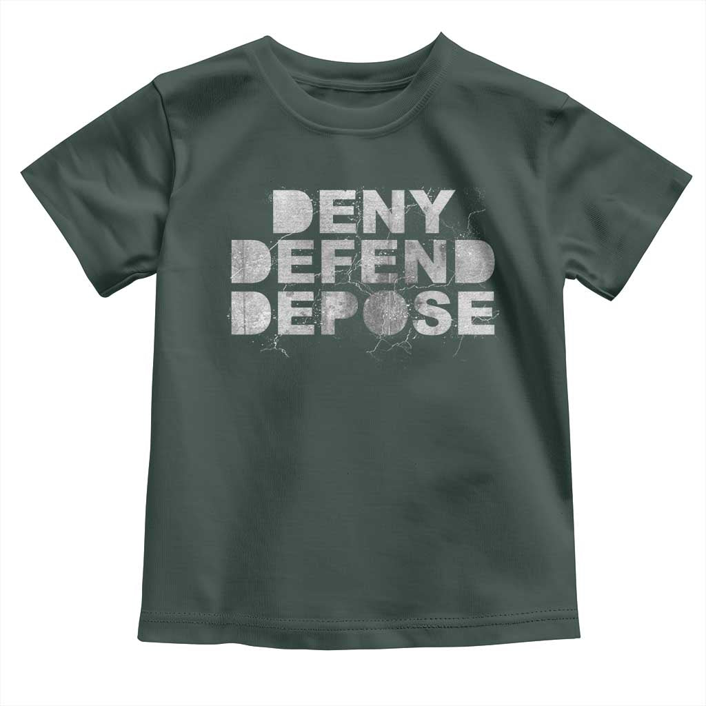 Deny Defend Depose Toddler T Shirt Unisex Classic TS10 Dark Forest Green Print Your Wear