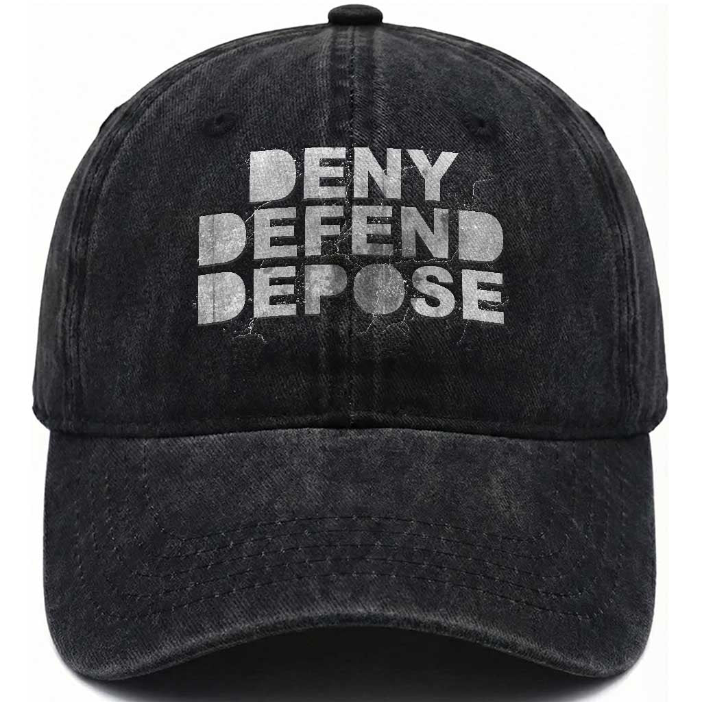 Deny Defend Depose Washed Cotton Baseball Cap Unisex Classic TS10 Washed Cap Universal Fit Black Print Your Wear
