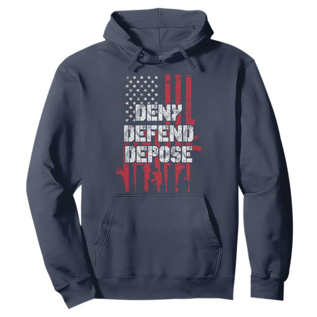Deny Defend Depose Hoodie Guns American Flag TS10 Navy Print Your Wear