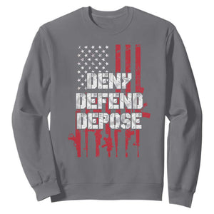 Deny Defend Depose Sweatshirt Guns American Flag TS10 Charcoal Print Your Wear