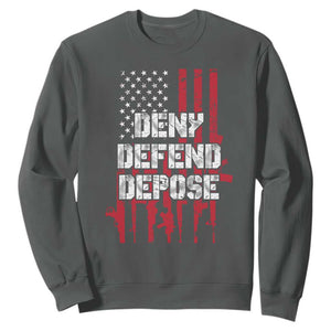 Deny Defend Depose Sweatshirt Guns American Flag TS10 Dark Heather Print Your Wear