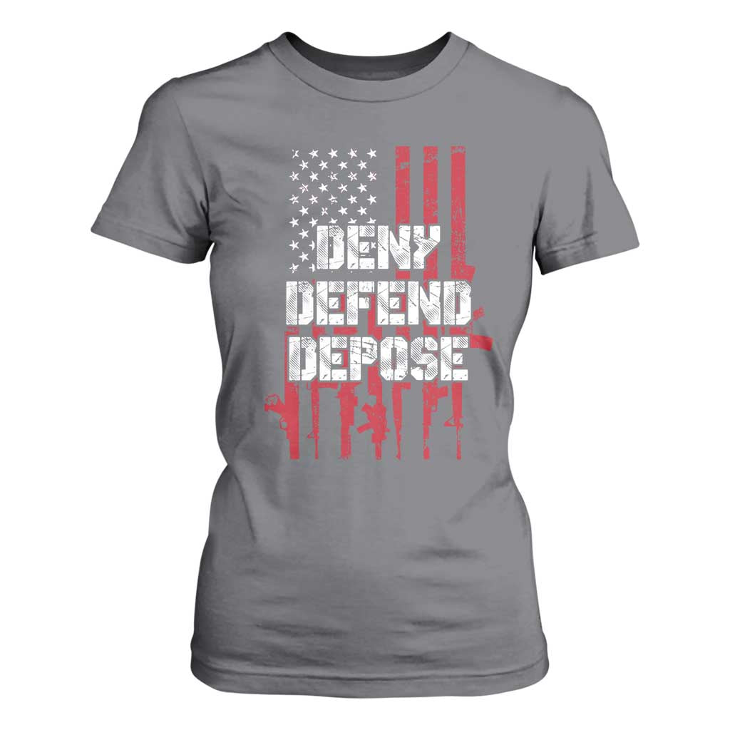 Deny Defend Depose T Shirt For Women Guns American Flag TS10 Charcoal Print Your Wear