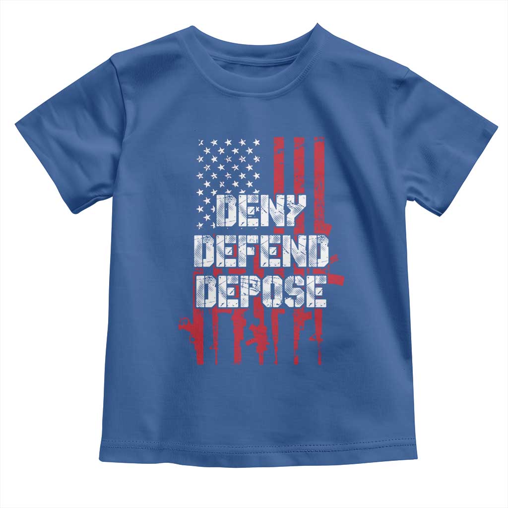 Deny Defend Depose Toddler T Shirt Guns American Flag TS10 Royal Blue Print Your Wear