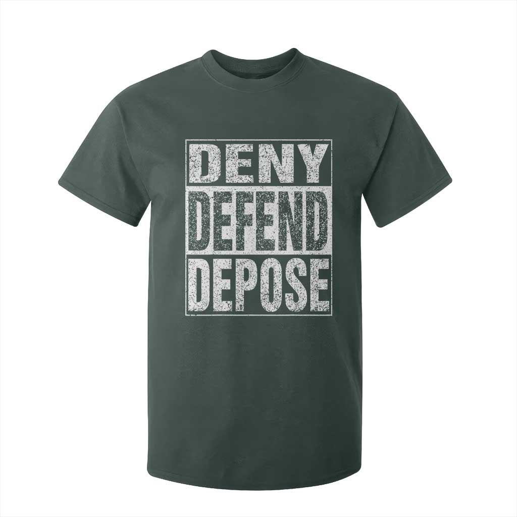 Deny Defend Depose T Shirt For Kid Healthcare TS10 Dark Forest Green Print Your Wear