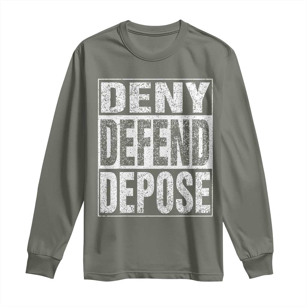 Deny Defend Depose Long Sleeve Shirt Healthcare TS10 Military Green Print Your Wear