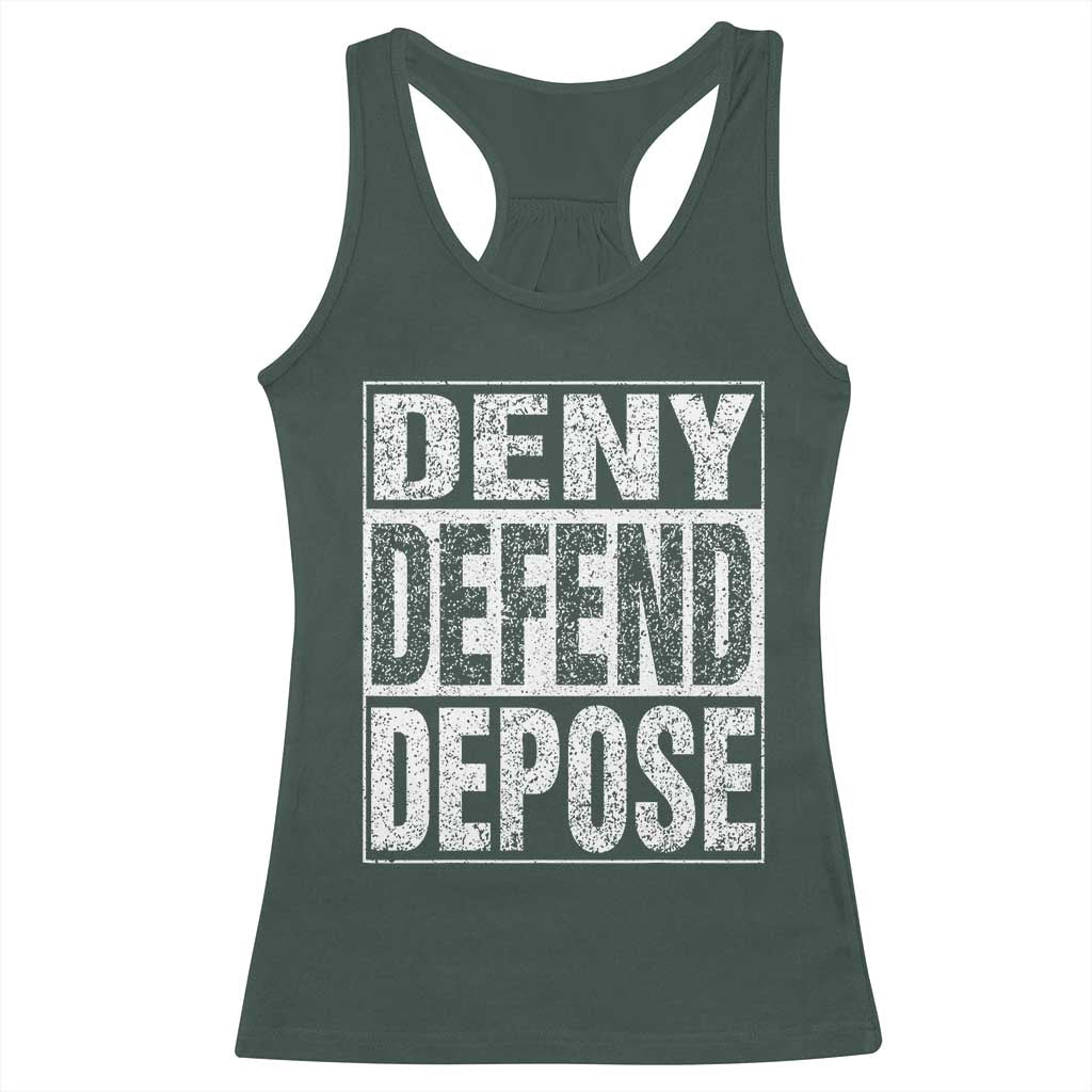 Deny Defend Depose Racerback Tank Top Healthcare TS10 Dark Forest Green Print Your Wear