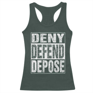 Deny Defend Depose Racerback Tank Top Healthcare TS10 Dark Forest Green Print Your Wear