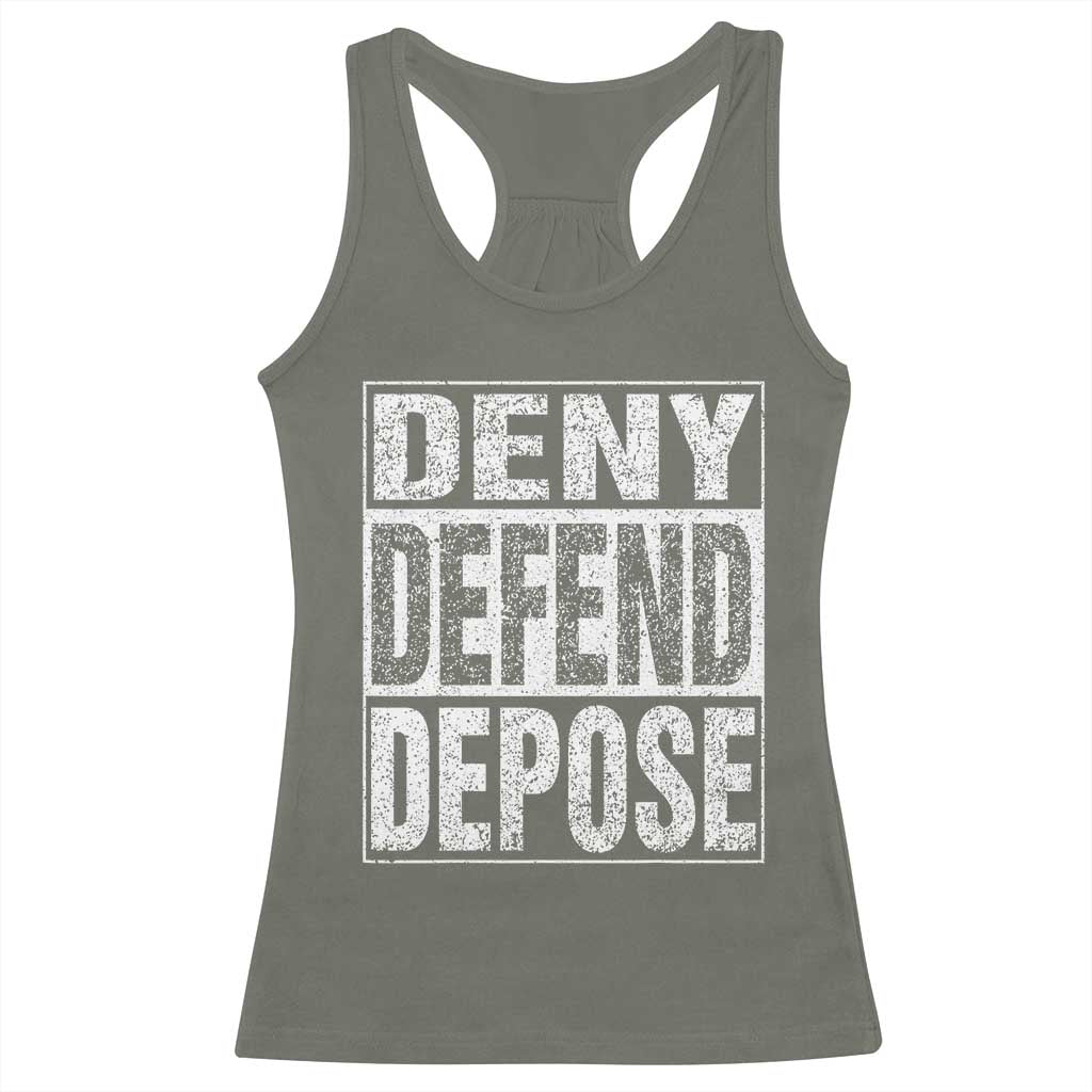 Deny Defend Depose Racerback Tank Top Healthcare TS10 Military Green Print Your Wear