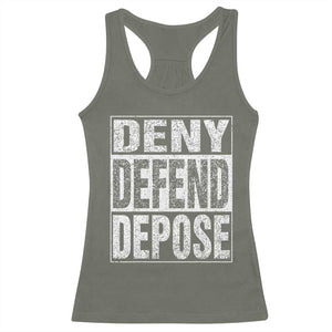 Deny Defend Depose Racerback Tank Top Healthcare TS10 Military Green Print Your Wear