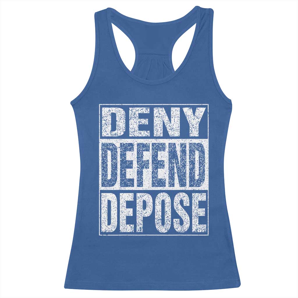 Deny Defend Depose Racerback Tank Top Healthcare TS10 Royal Blue Print Your Wear