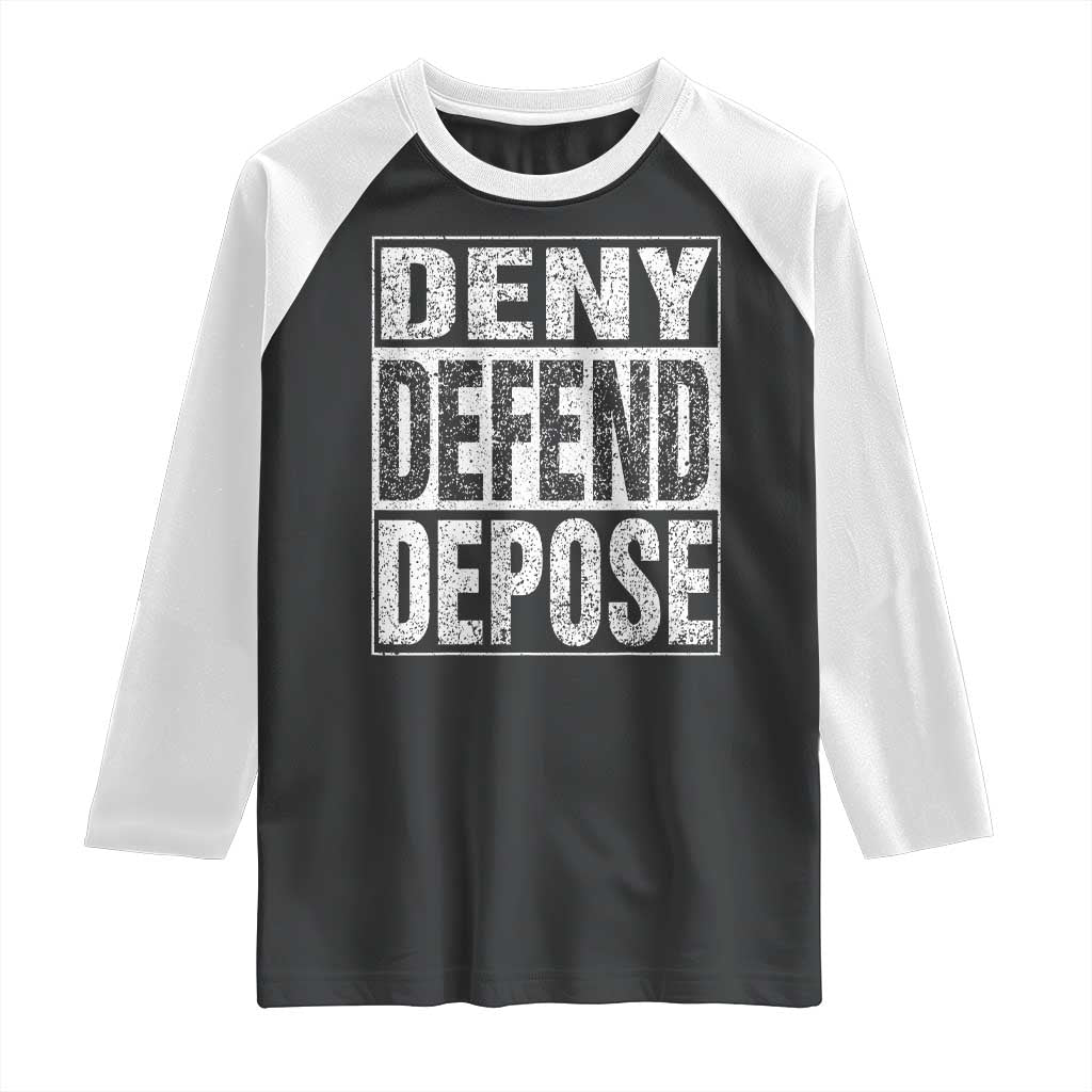 Deny Defend Depose Raglan Shirt Healthcare TS10 Black White Print Your Wear