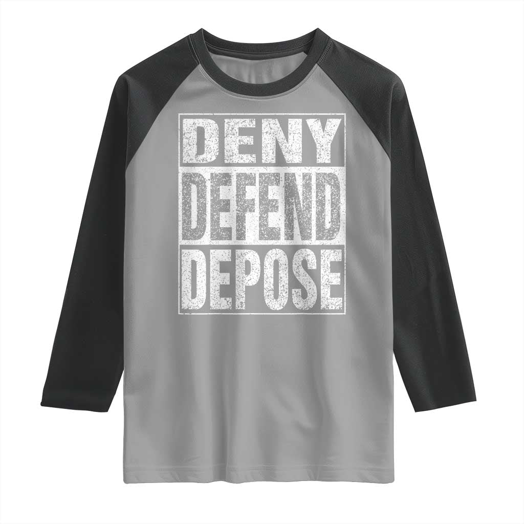 Deny Defend Depose Raglan Shirt Healthcare TS10 Sport Gray Black Print Your Wear
