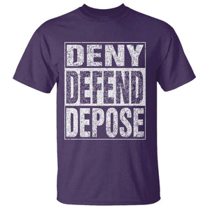 Deny Defend Depose T Shirt Healthcare TS10 Purple Print Your Wear