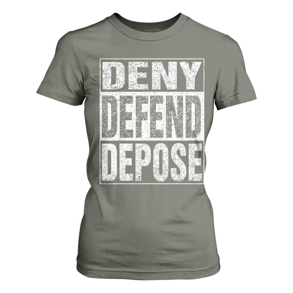 Deny Defend Depose T Shirt For Women Healthcare TS10 Military Green Print Your Wear