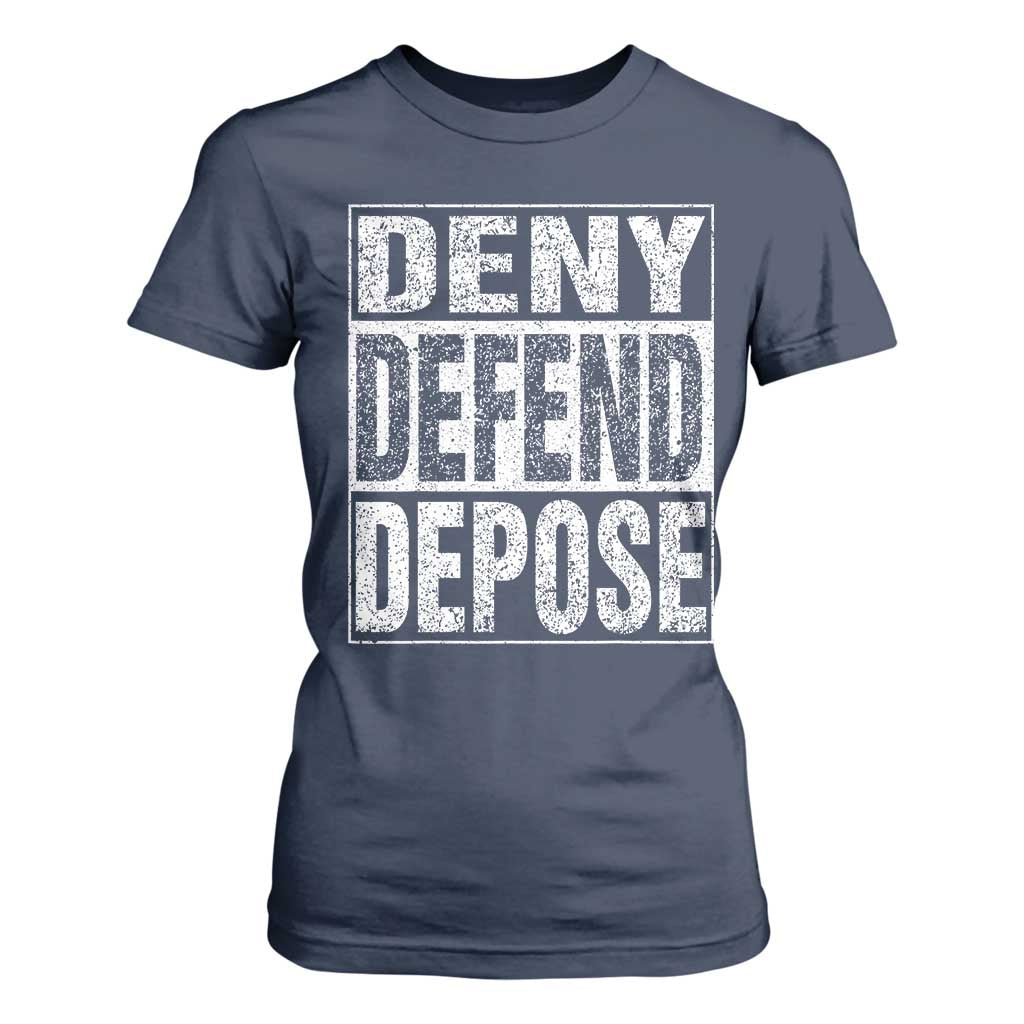 Deny Defend Depose T Shirt For Women Healthcare TS10 Navy Print Your Wear