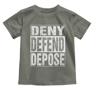 Deny Defend Depose Toddler T Shirt Healthcare TS10 Military Green Print Your Wear
