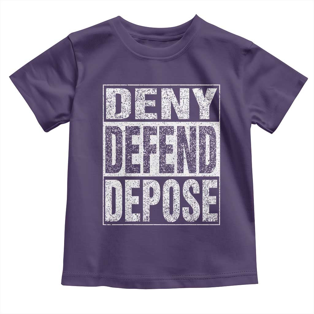 Deny Defend Depose Toddler T Shirt Healthcare TS10 Purple Print Your Wear