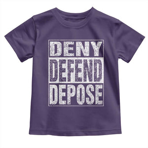 Deny Defend Depose Toddler T Shirt Healthcare TS10 Purple Print Your Wear