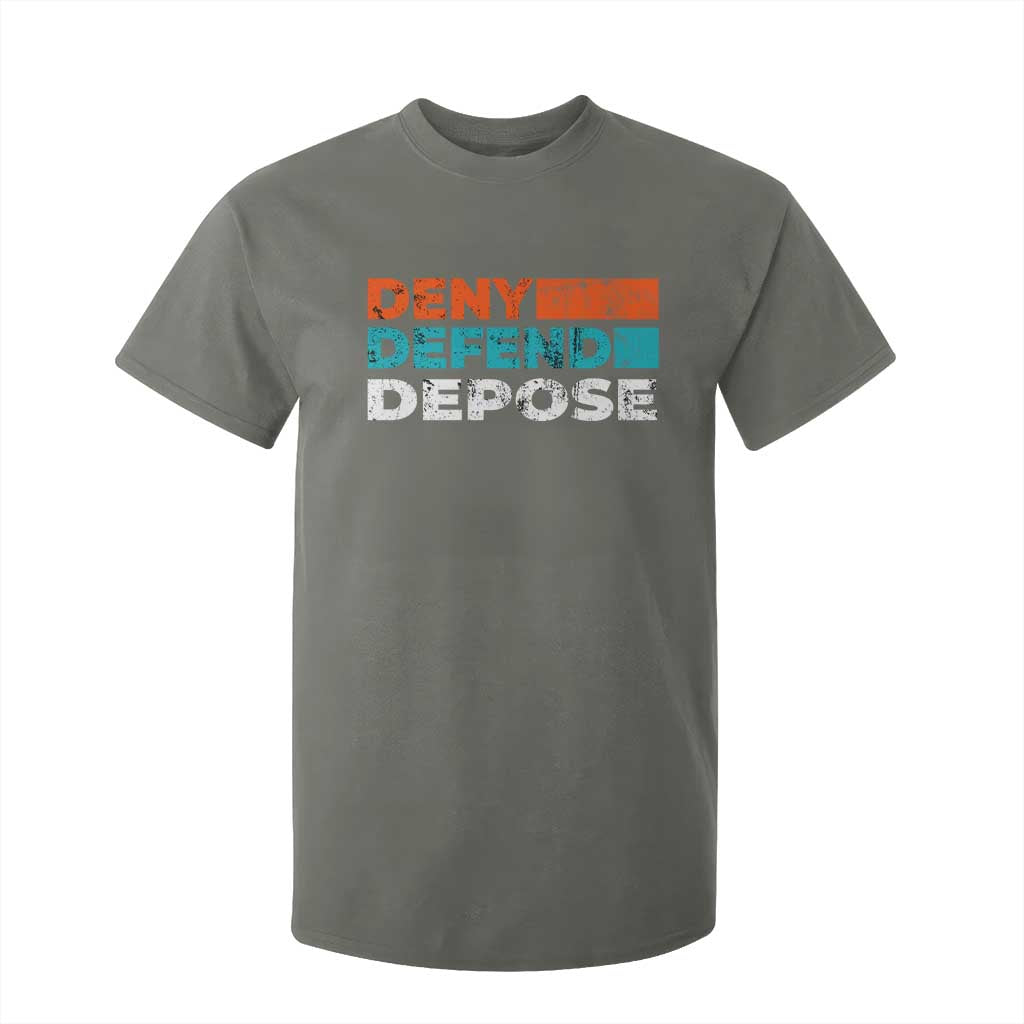 Deny Defend Depose T Shirt For Kid Vintage Retro TS10 Military Green Print Your Wear