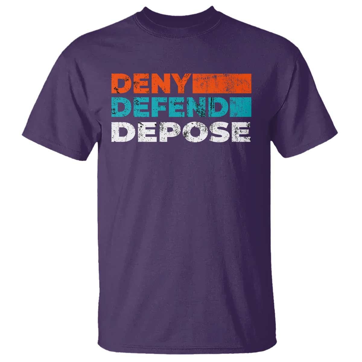 Deny Defend Depose T Shirt Vintage Retro TS10 Purple Print Your Wear