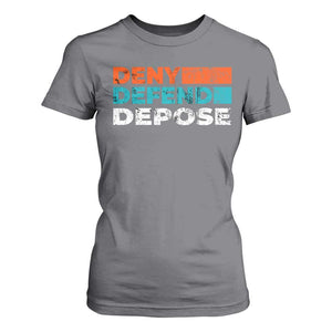 Deny Defend Depose T Shirt For Women Vintage Retro TS10 Charcoal Print Your Wear