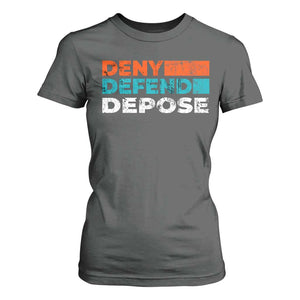 Deny Defend Depose T Shirt For Women Vintage Retro TS10 Dark Heather Print Your Wear