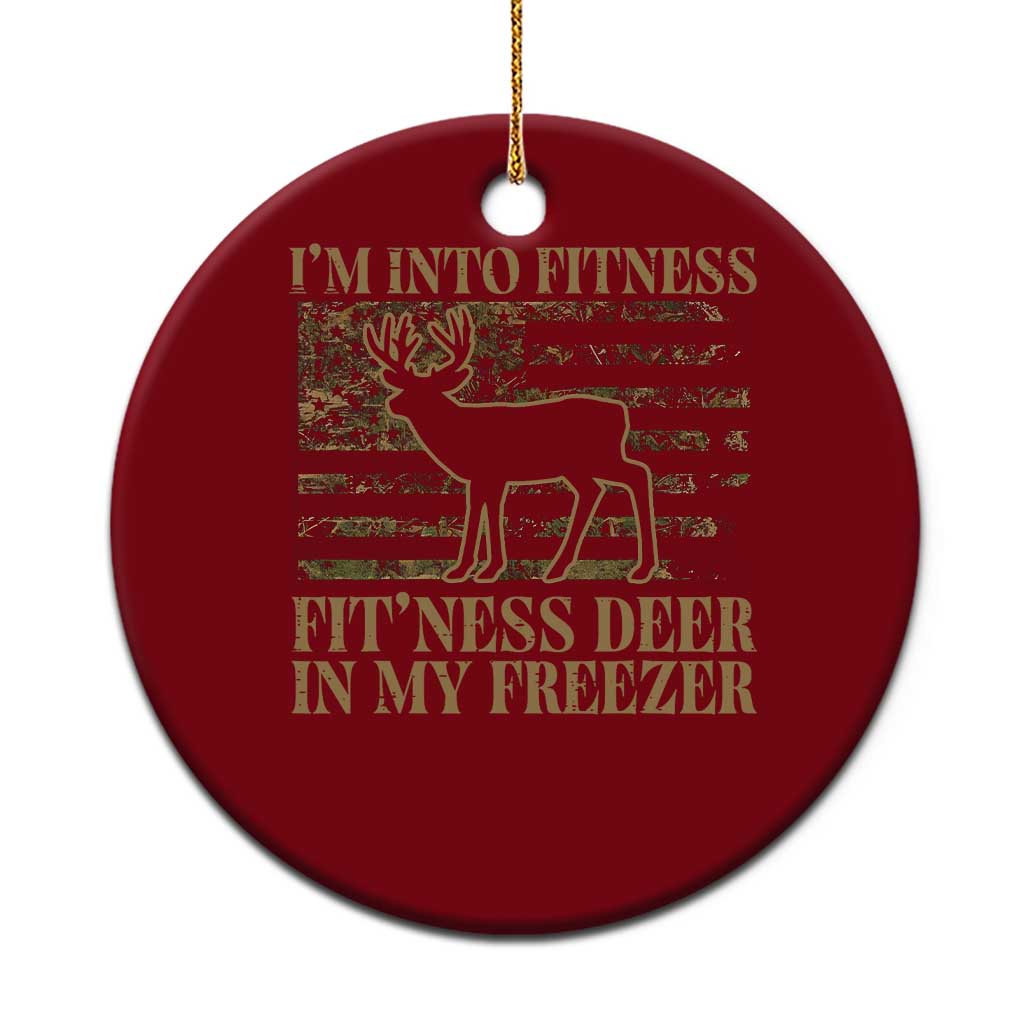 Deer Hunting Ceramic Ornament Im Into Fitness Fit Ness Deer Freezer Camo American Flag - Print Your Wear