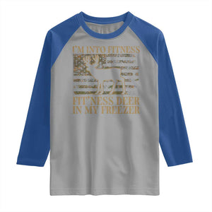 Deer Hunting Raglan Shirt Im Into Fitness Fit Ness Deer Freezer Camo American Flag TS10 Sport Gray Royal Print Your Wear
