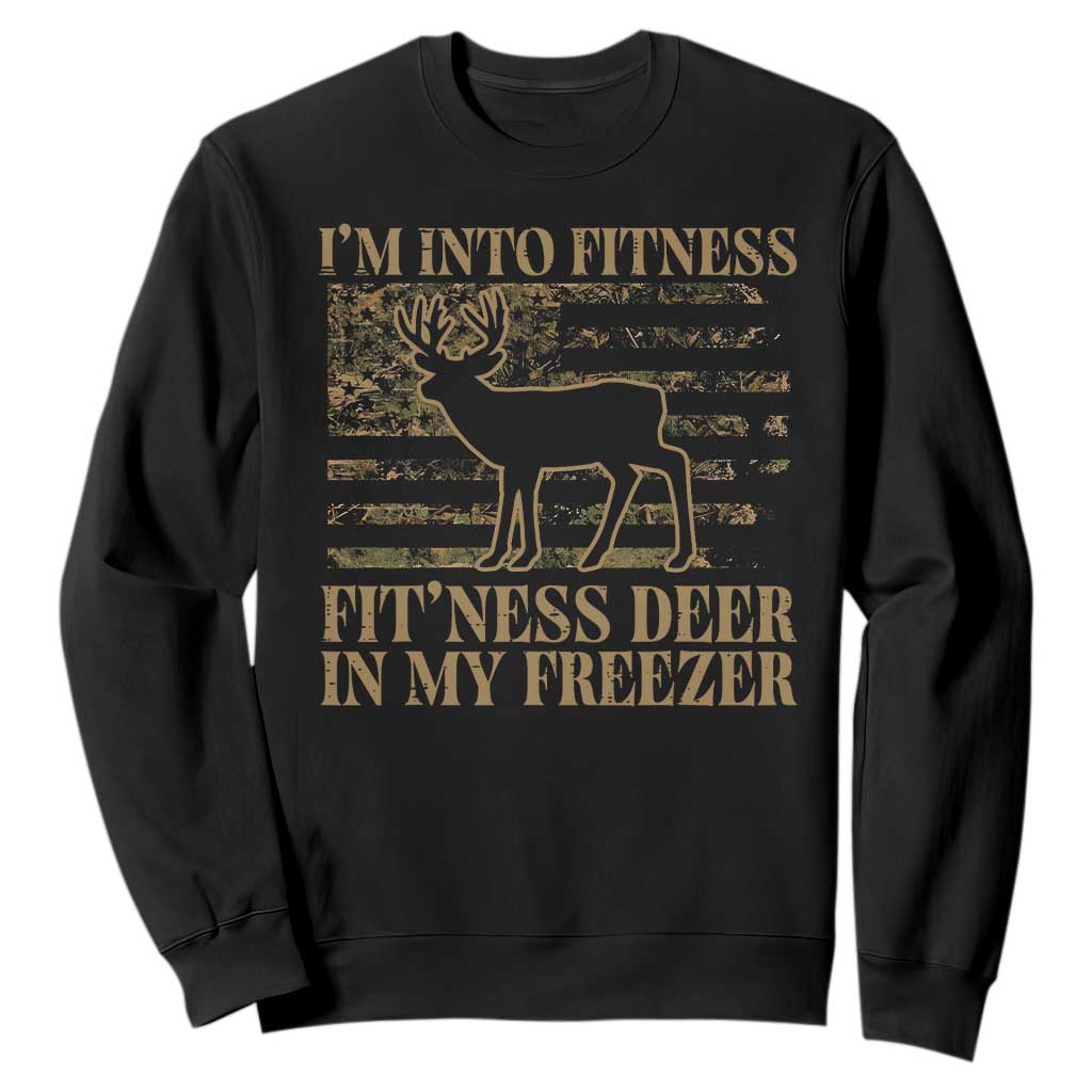 Deer Hunting Sweatshirt Im Into Fitness Fit Ness Deer Freezer Camo American Flag TS10 Black Print Your Wear