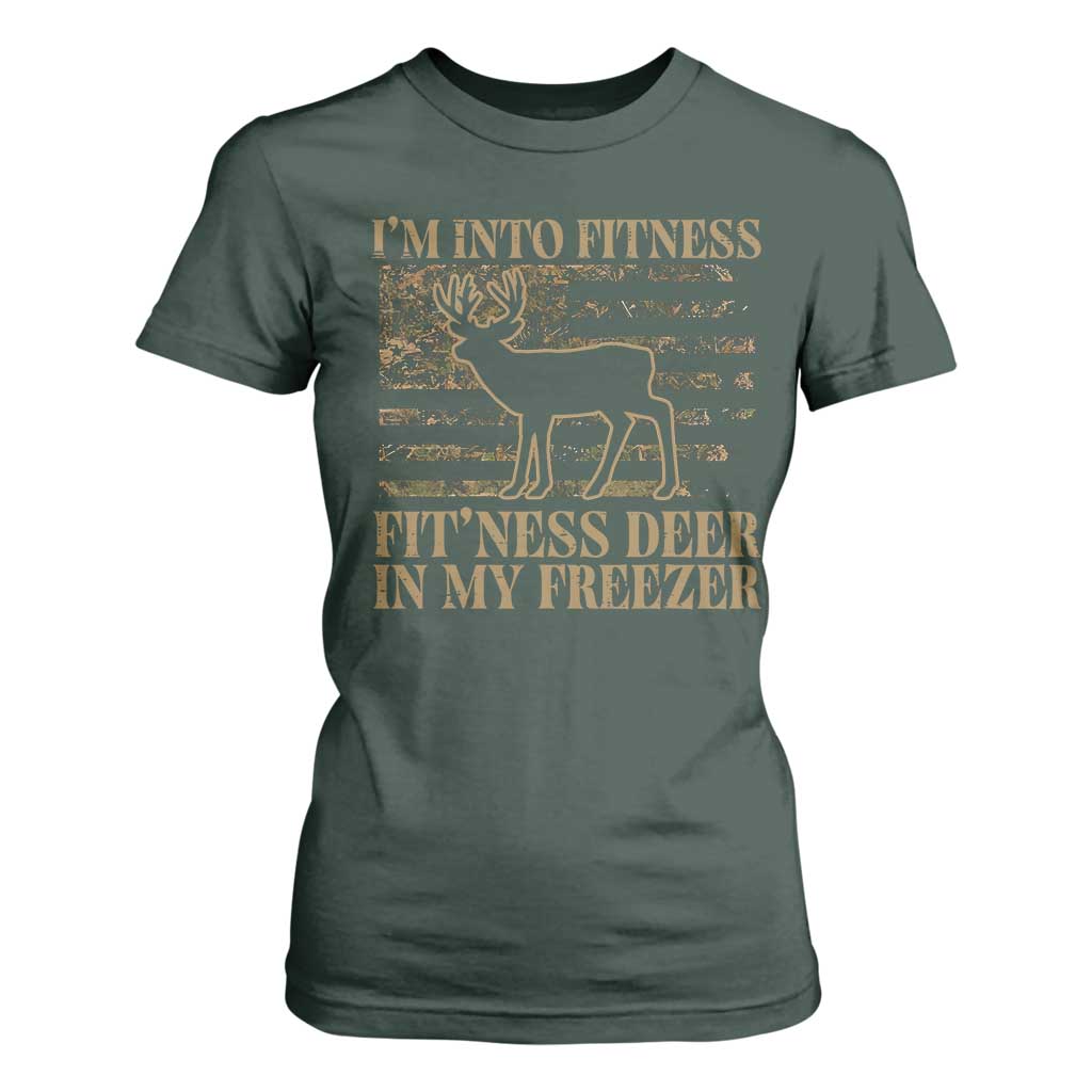 Deer Hunting T Shirt For Women Im Into Fitness Fit Ness Deer Freezer Camo American Flag TS10 Dark Forest Green Print Your Wear