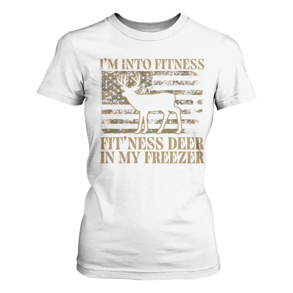 Deer Hunting T Shirt For Women Im Into Fitness Fit Ness Deer Freezer Camo American Flag TS10 White Print Your Wear