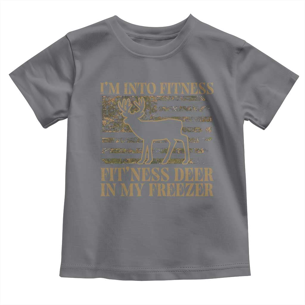 Deer Hunting Toddler T Shirt Im Into Fitness Fit Ness Deer Freezer Camo American Flag TS10 Charcoal Print Your Wear