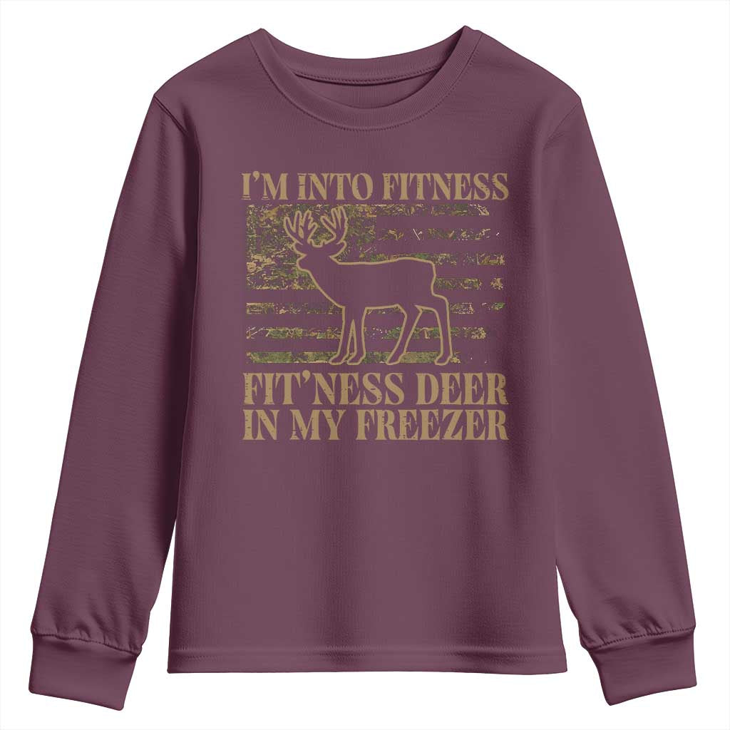 Deer Hunting Youth Sweatshirt Im Into Fitness Fit Ness Deer Freezer Camo American Flag TS10 Maroon Print Your Wear