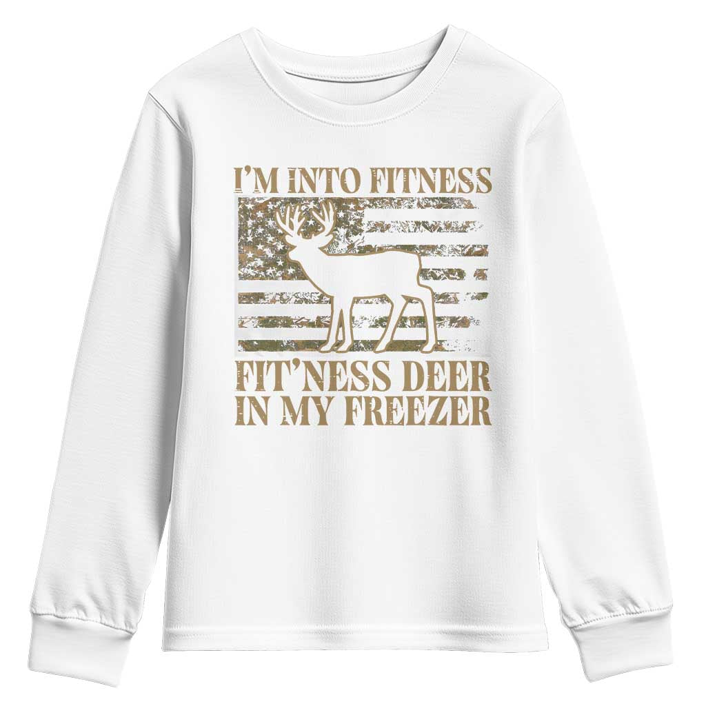 Deer Hunting Youth Sweatshirt Im Into Fitness Fit Ness Deer Freezer Camo American Flag TS10 White Print Your Wear