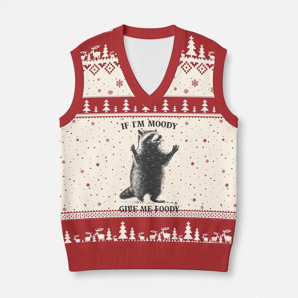 Raccoon Meme V-Neck Knit Sweater Vest If I'm Moody Give Me Foody Feral Gag Gift TS10 Beige Red Print Your Wear