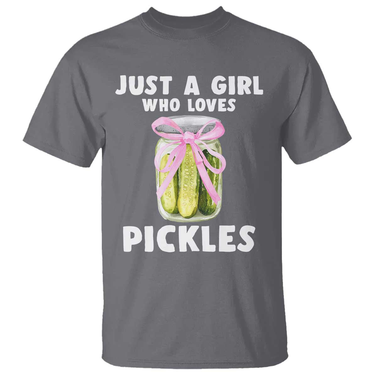 Just a Girl Who Loves Pickles T Shirt Pickle Jars with Coquette Bow TS10 Charcoal Print Your Wear