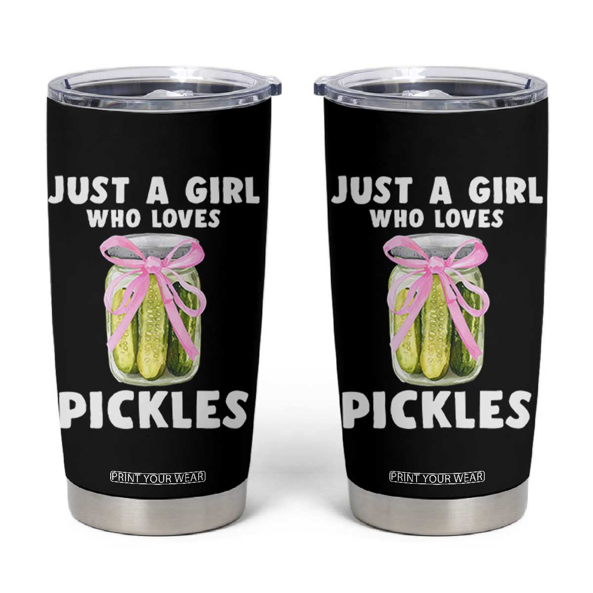 Just a Girl Who Loves Pickles Tumbler Cup Pickle Jars with Coquette Bow TS10 Black Print Your Wear