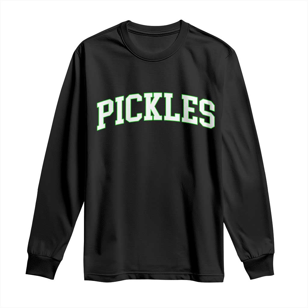 Vintage Pickle Long Sleeve Shirt Canning Season Pickle Lover Vintage Sports Style 80s 90s Gifts TS10 Black Print Your Wear