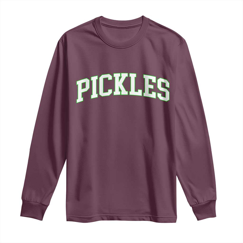 Vintage Pickle Long Sleeve Shirt Canning Season Pickle Lover Vintage Sports Style 80s 90s Gifts TS10 Maroon Print Your Wear