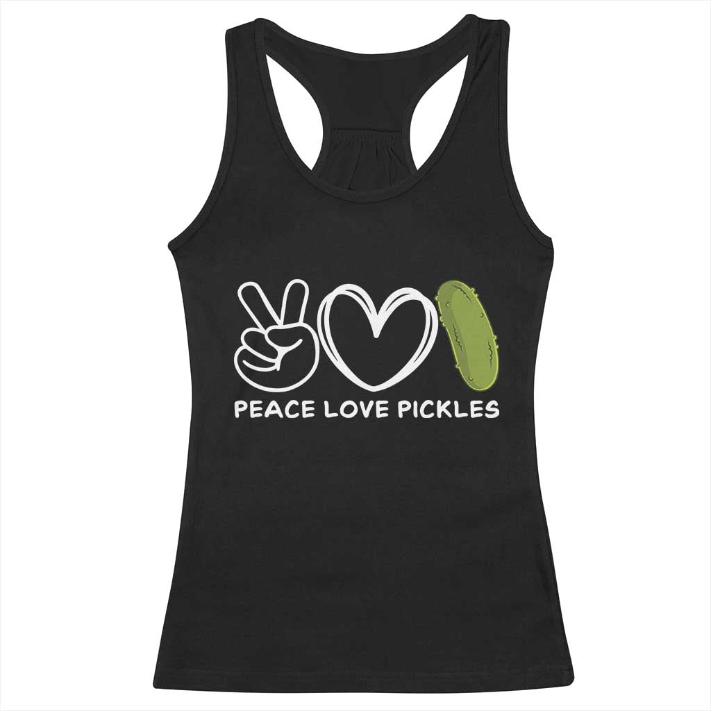 Peace Love Pickles Racerback Tank Top TS10 Black Print Your Wear