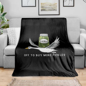 Silly Goose Pickle Lovers Throw Blanket Off To Buy More Pickles TS10 Print Your Wear