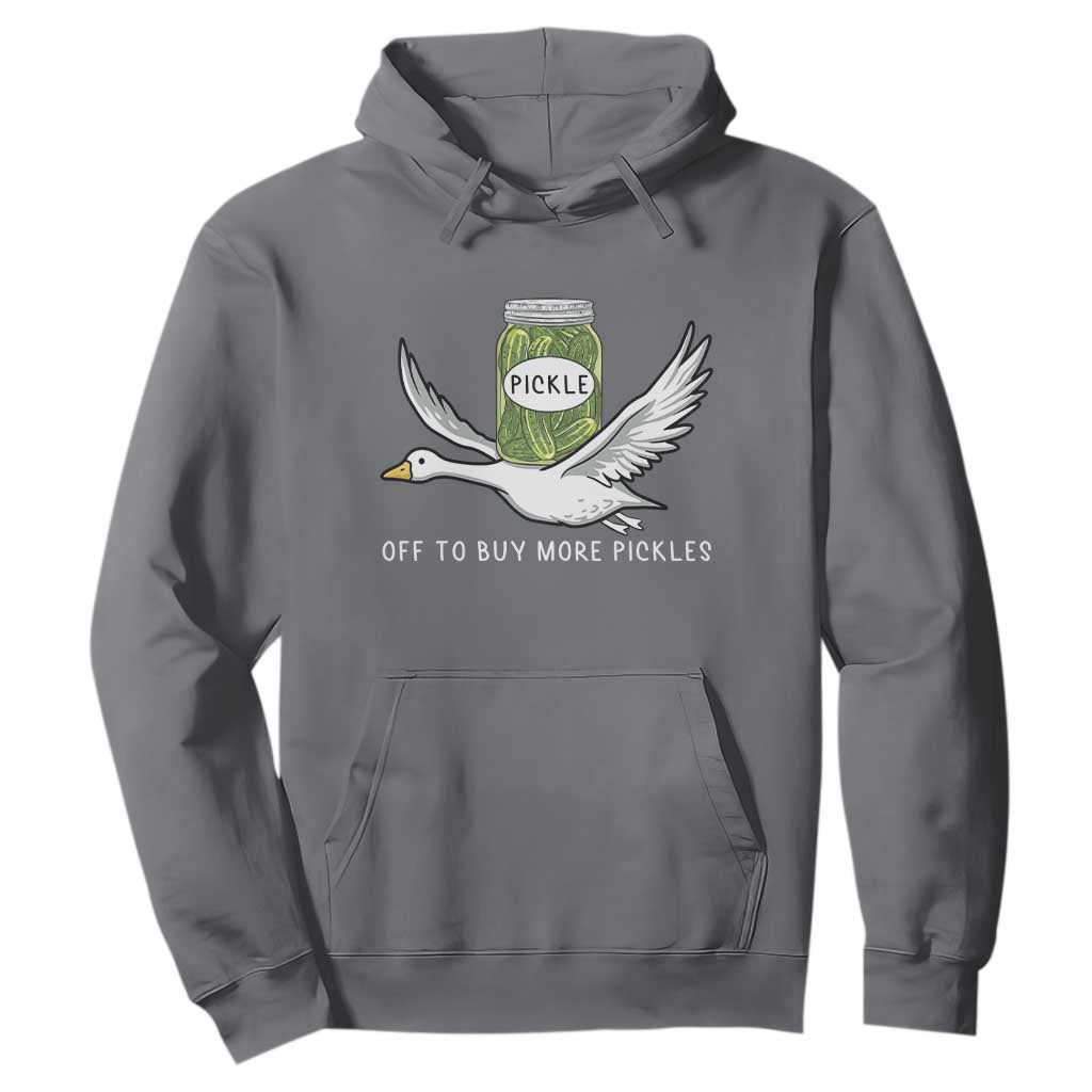 Silly Goose Pickle Lovers Hoodie Off To Buy More Pickles TS10 Charcoal Print Your Wear
