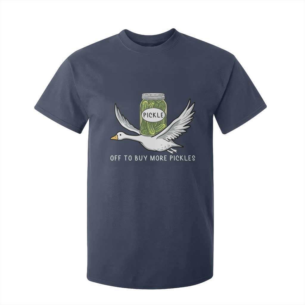 Silly Goose Pickle Lovers T Shirt For Kid Off To Buy More Pickles TS10 Navy Print Your Wear
