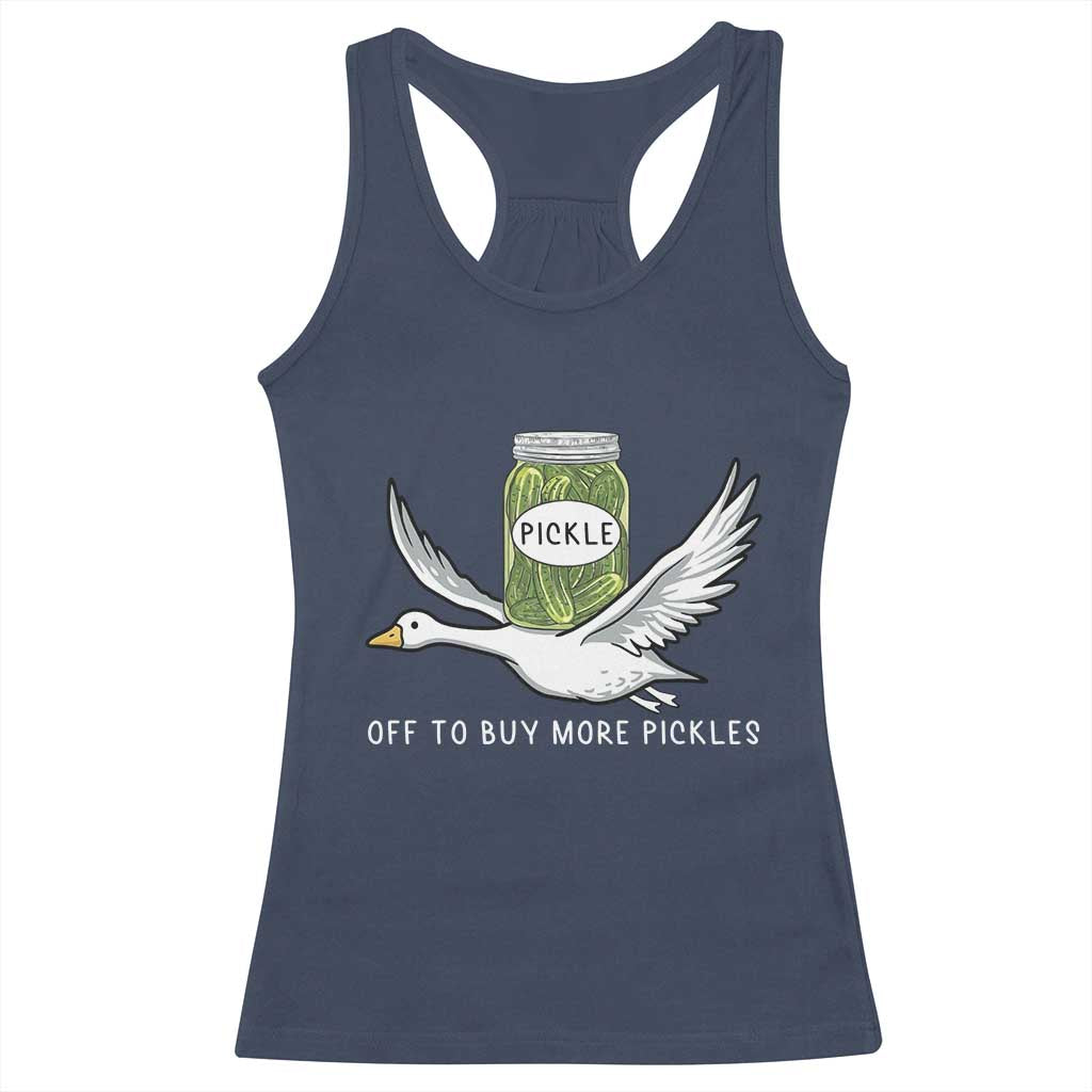 Silly Goose Pickle Lovers Racerback Tank Top Off To Buy More Pickles TS10 Navy Print Your Wear